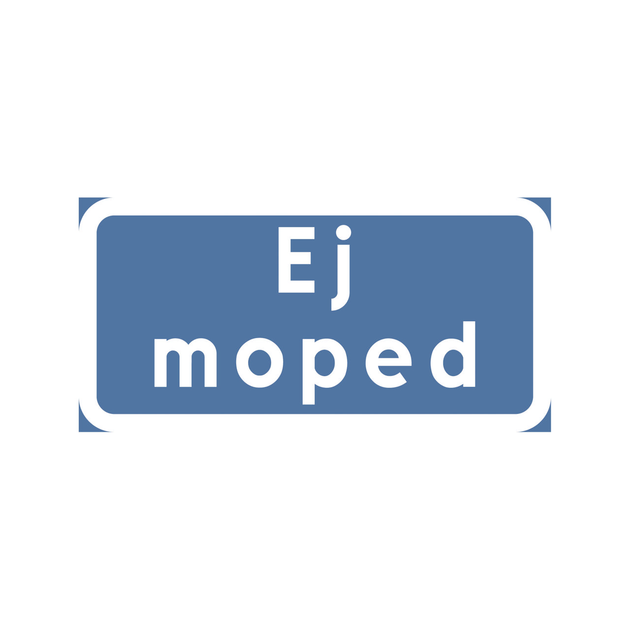 T-tavla Ej Moped NR 400x200mm