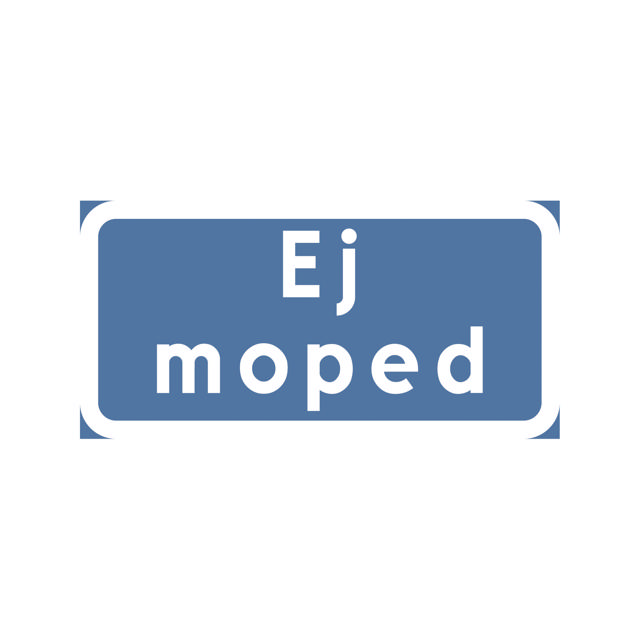 T-tavla Ej Moped NR 400x200mm