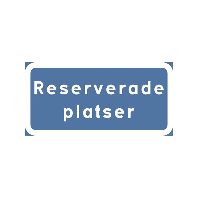 T-tavla Reserverade platser 400x200mm
