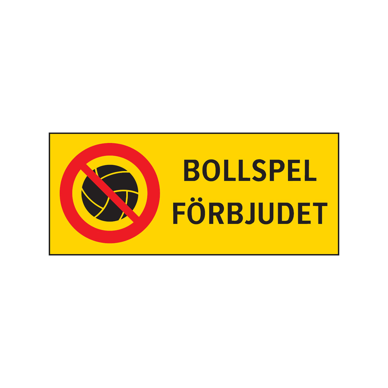 Bollspel förbjudet 330x140mm, 2mm alum.